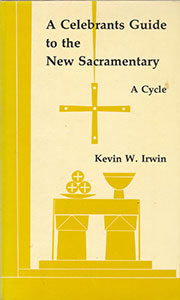 A Celebrant's Guide to the New Sacramentary