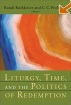 Liturgy, Time and the Politics of Redemption